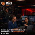 Chères actrices de la cybersécurité,En ce 1er septembre, Journée internationale des femmes exerçant dans la cybersécurité, l'ANSSI tient à saluer votre engagement, votre expertise et votre contribution essentielle à la sécurité numérique de notre pays.