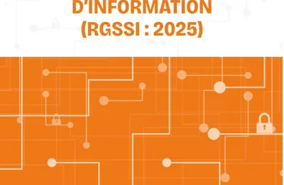 RGSSI – RÉFÉRENTIEL GÉNÉRAL DE SÉCURITÉ DES SYSTÈMES D’INFORMATION